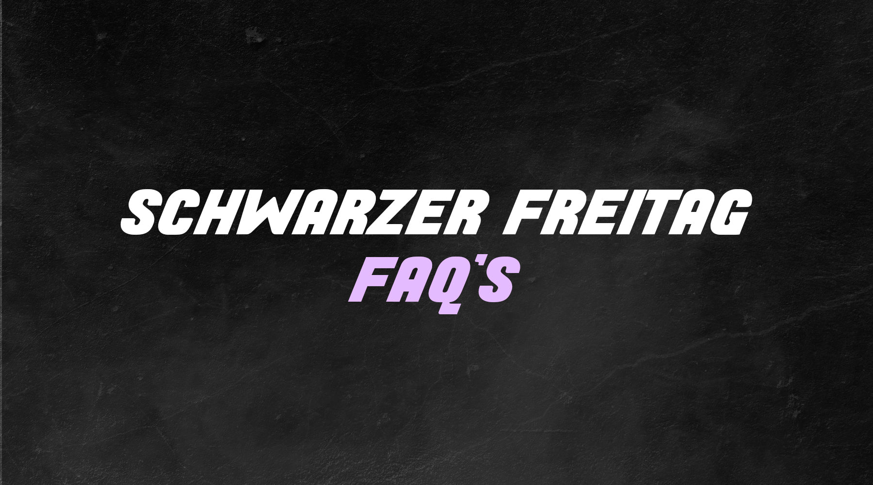 SCHWARZER FREITAG FAQs 2021